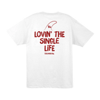 Lovin' the Single Life Tee — White (back)