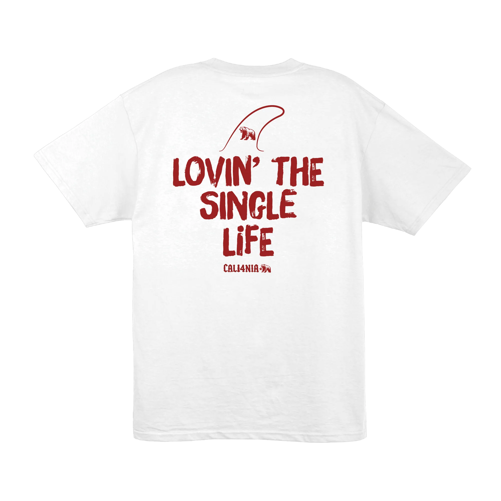 Lovin' the Single Life Tee — White (back)
