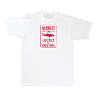 Respect the Locals Tee — White (front)