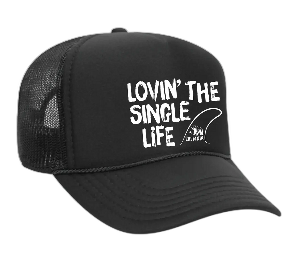 Lovin' the Single Life Trucker Hat - Black
