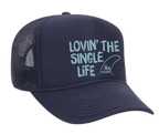 Lovin' the Single Life Trucker Hat - Navy